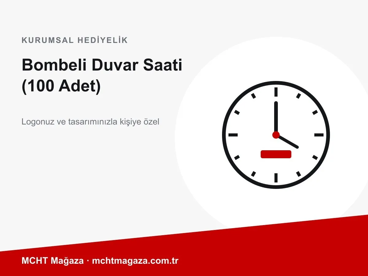 Bombeli Duvar Saati (100 Adet) – kişiye özel baskılı duvar saati
