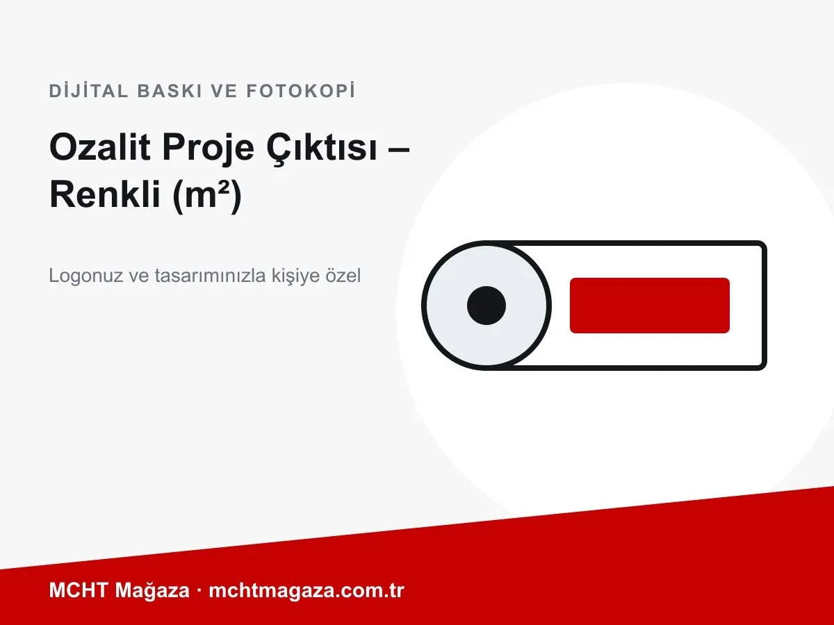 Ozalit Proje Çıktısı – Renkli (m²) – kişiye özel proje çıktısı